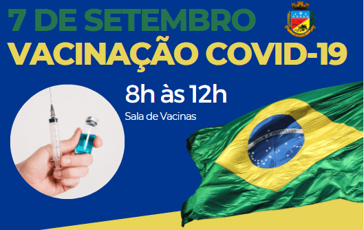 7 de setembro com vacinação contra Covid-19
